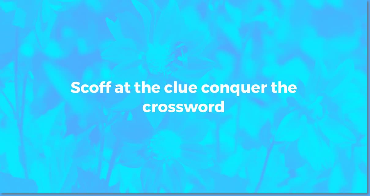 Show Disdain Crossword Clue? Solve it Now with These Answers!