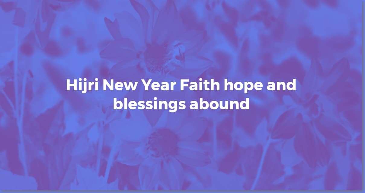 Blessed Islamic New Year: Wishes, Prayers & Greetings