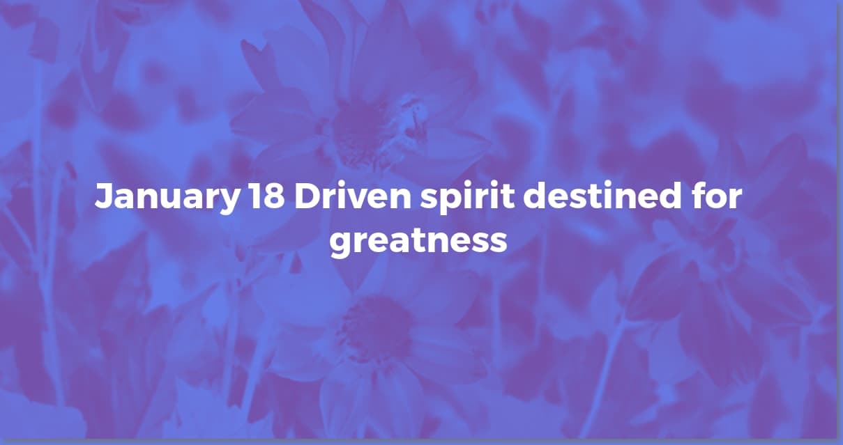 January 18th: Your Unique Horoscope Unveiled