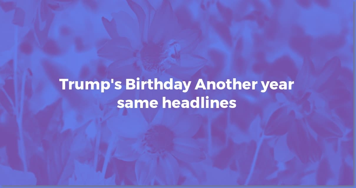 Trump's Birthday: Facts, History, and Maybe a Surprise!