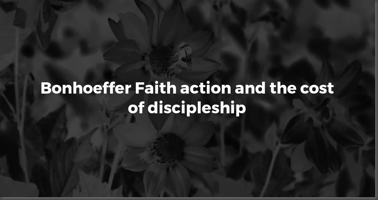 Bonhoeffer's Best Quotes: Faith, Resistance, and Wisdom