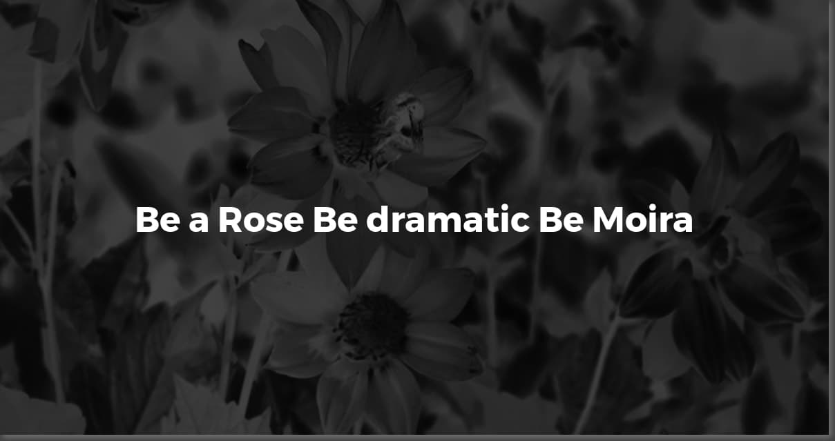 Oh, Moira! The Most Iconic Quotes From Schitt's Creek