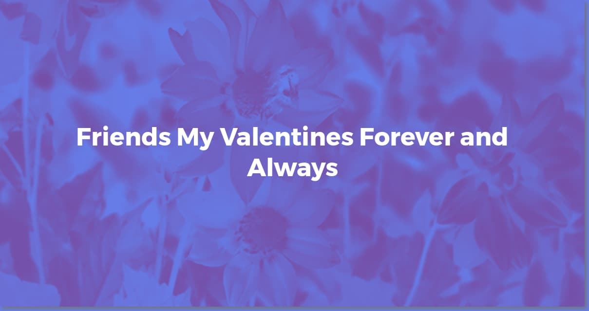 Valentine's Day Quotes: Celebrate Your Amazing Friends!