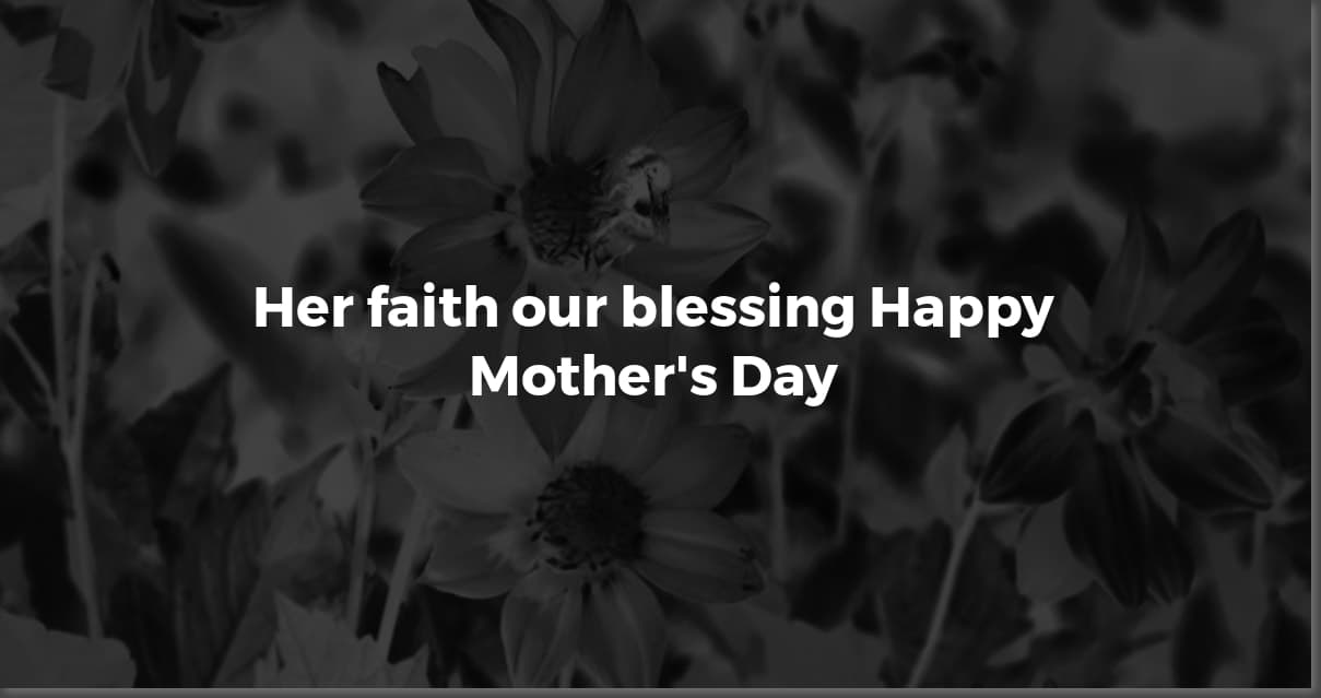 Faith-Filled Mother's Day Quotes: Blessings & Inspiration