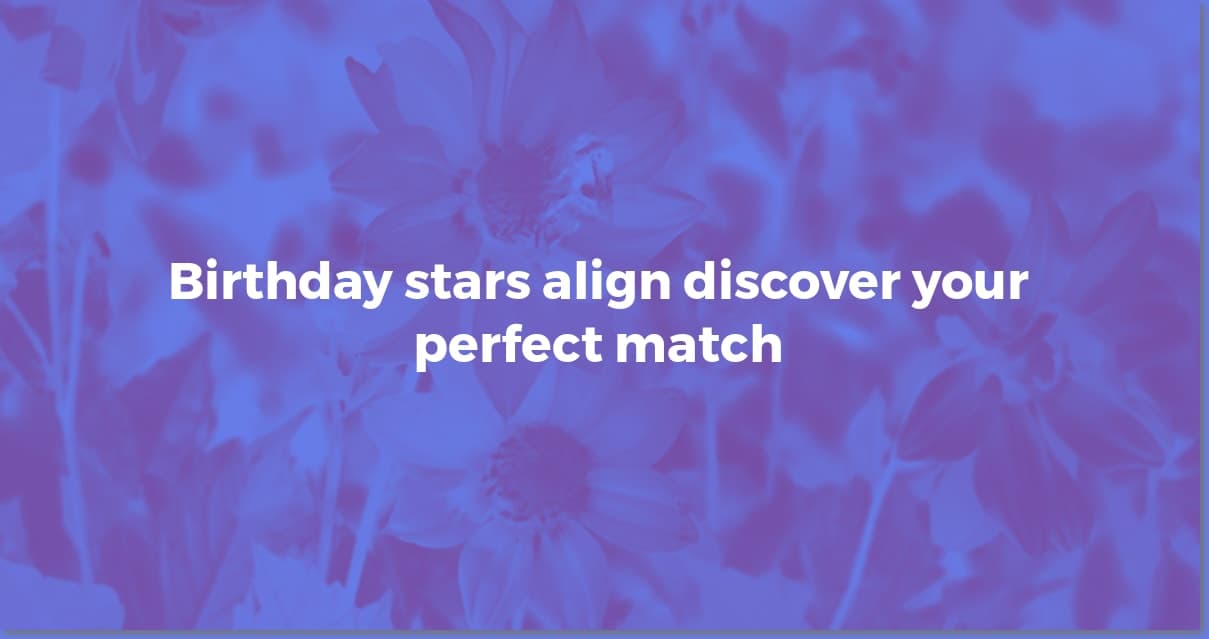 Unlock Your Relationship Potential: A Birthday Compatibility Test