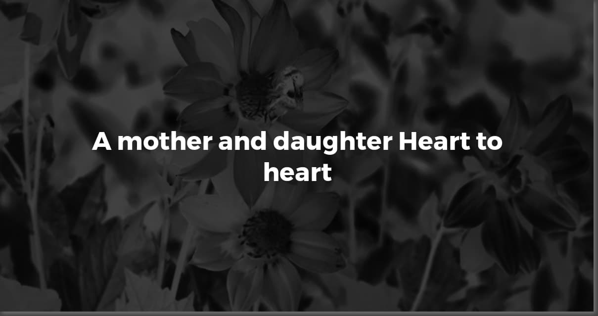 Mom & Daughter Quotes: Celebrate Your Unbreakable Bond