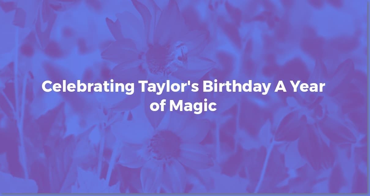 Taylor Swift's Birthday: Celebrate with Swifties!